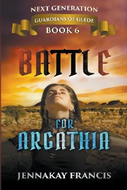 Battle for Argathia by Jennakay Francis