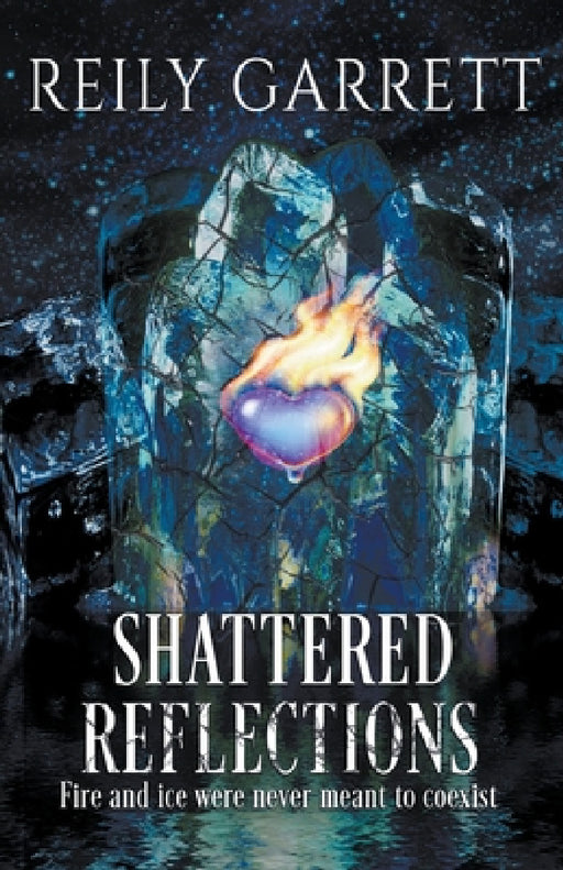 Shattered Reflections by Reily Garrett