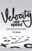 Velocity not Speed by Tim Heeley