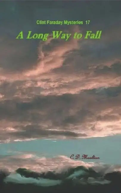 A Long Way to Fall by C. D. Moulton