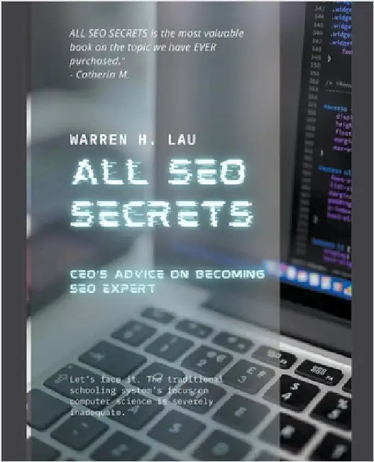 All SEO Secrets by Warren H. Lau