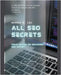 All SEO Secrets by Warren H. Lau