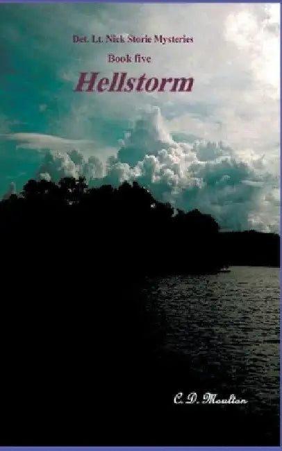 Hellstorm by C. D. Moulton