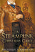 A Steampunk Christmas Carol by Angelique S. Anderson