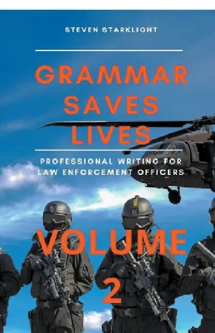 Grammar Saves Lives by Steven Starklight
