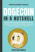 Dogecoin in a Nutshell: The Definitive Guide to Introduce You to the World of Dogecoin, Cryptocurrencies, Trading and Master It Completely by Sebastian Andres
