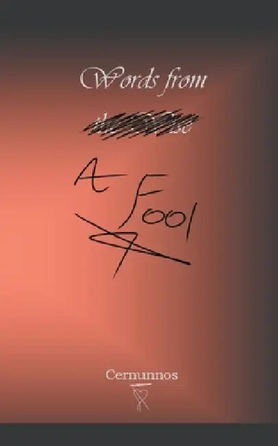 Words from a Fool by J. E. J. Gould