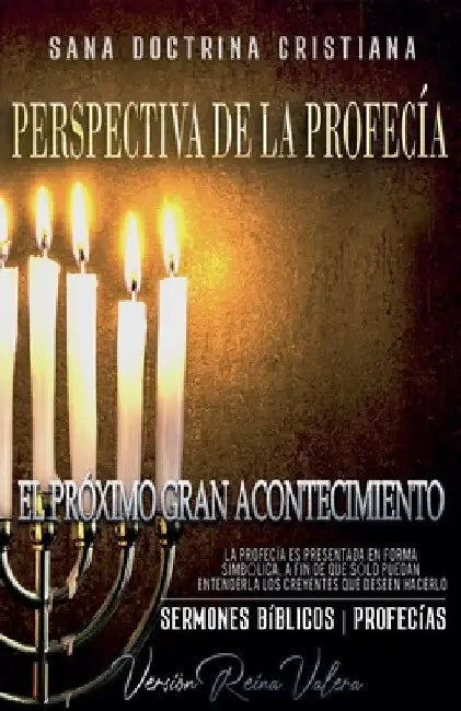 Perspectiva de la Profecía: El Próximo Gran Acontecimiento by Sermones Bíblicos
