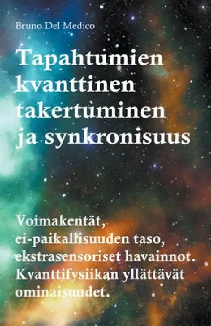 Tapahtumien kvanttinen takertuminen ja synkronisuus by Bruno del Medico