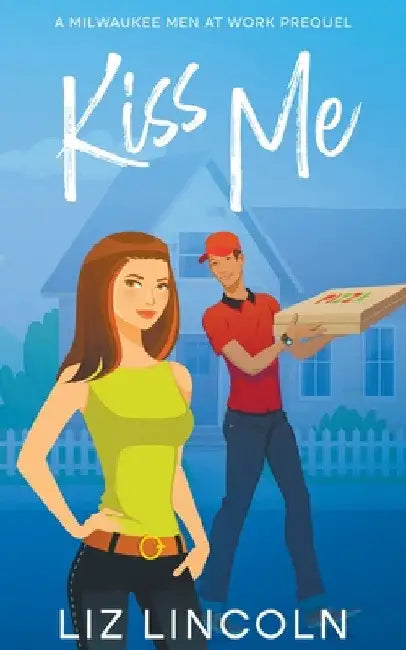 Kiss Me by Liz Lincoln