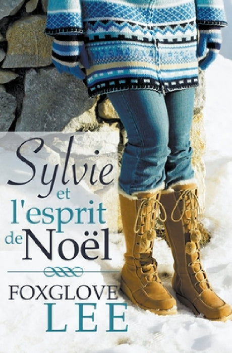 Sylvie et l'esprit de Noël by Foxglove Lee