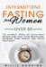 Intermittent Fasting for Women Over 50 by Willie Gooding