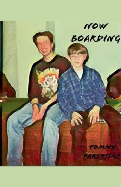 Now Boarding by Tommy Partridge