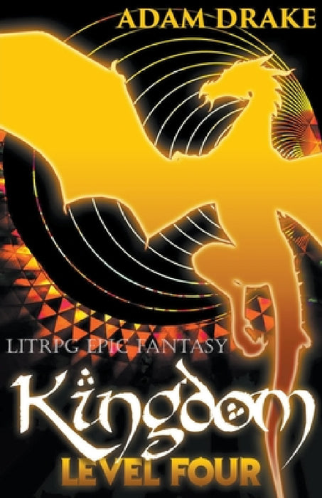 Kingdom Level Four: LitRPG Epic Fantasy by Adam Drake