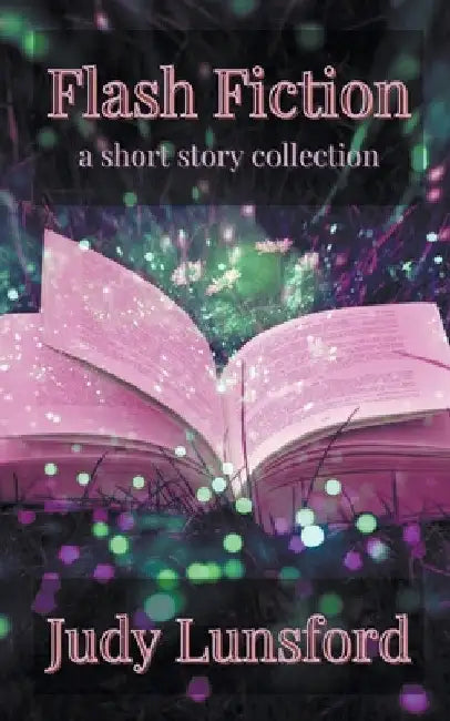 Flash Fiction by Judy Lunsford