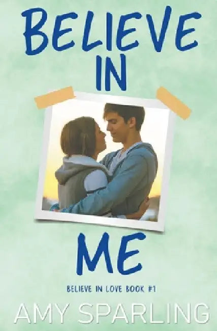 Believe in Me by Amy Sparling