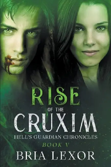 Rise of the Cruxim by Bria Lexor