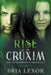 Rise of the Cruxim by Bria Lexor