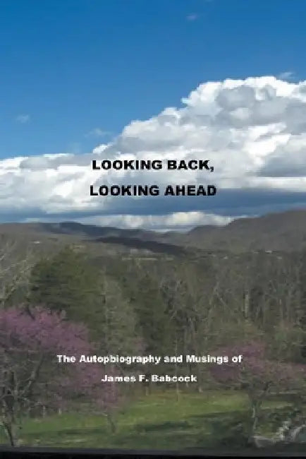 Looking Back, Looking Ahead by James Babcock