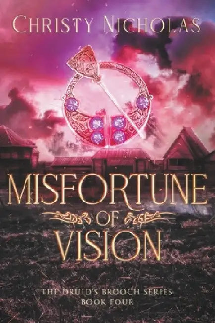 Misfortune of Vision: A Dark Irish Historical Fantasy by Christy Nicholas