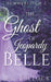 The Ghost Of Jeoprady Belle by M. L. Bullock