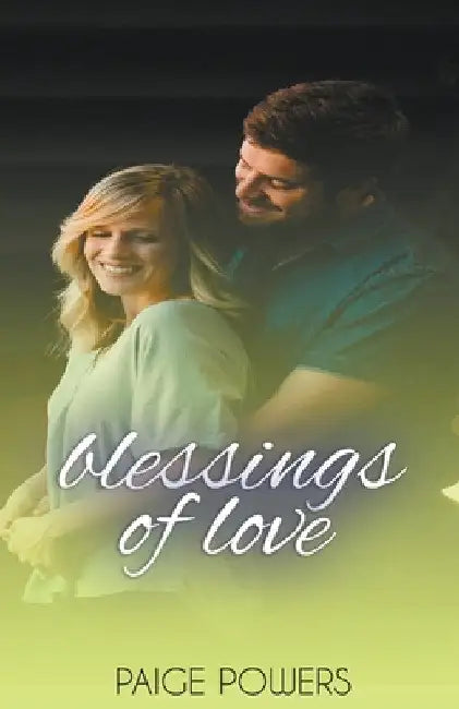 Blessings of Love by Paige Powers