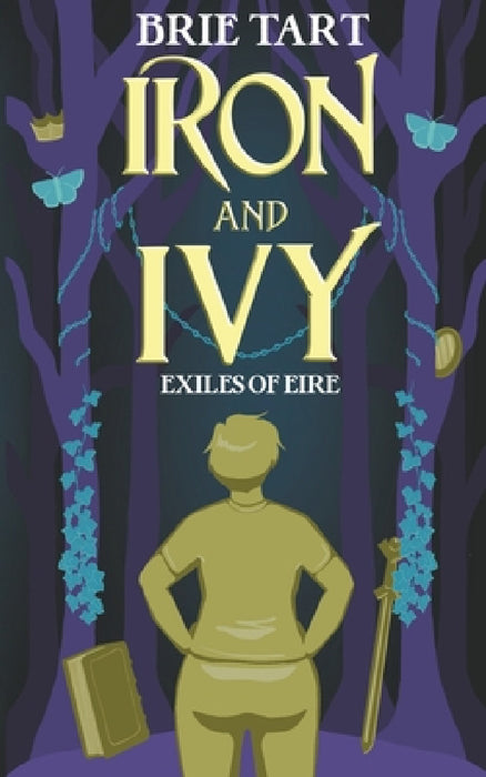 Iron and Ivy by Brie Tart