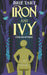 Iron and Ivy by Brie Tart