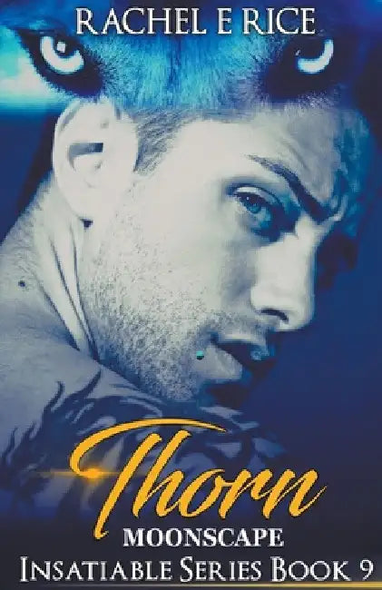 Thorn in Moonscape by Rachel E. Rice