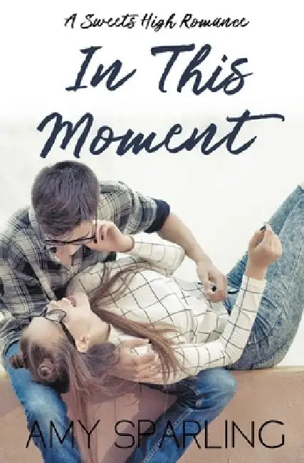 In This Moment by Amy Sparling
