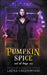 Pumpkin Spice And All Things Nice by Laura Greenwood