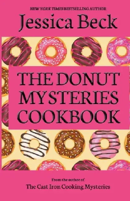 The Donut Mysteries Cookbook by Jessica Beck