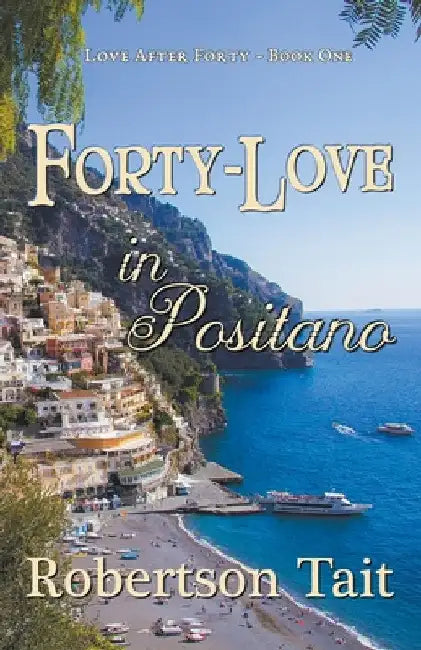 Forty-Love in Positano by Robertson Tait
