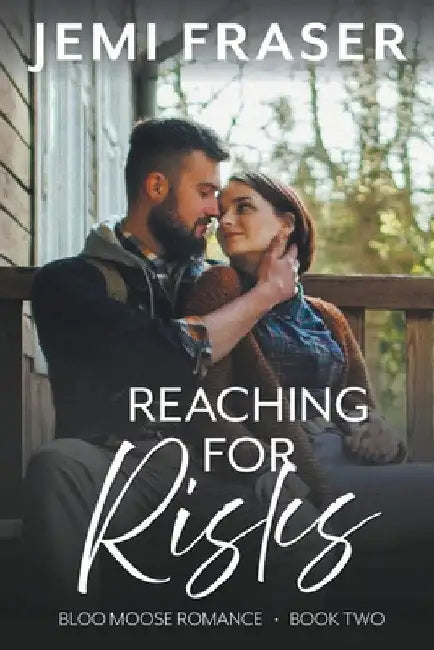Reaching For Risks by Jemi Fraser