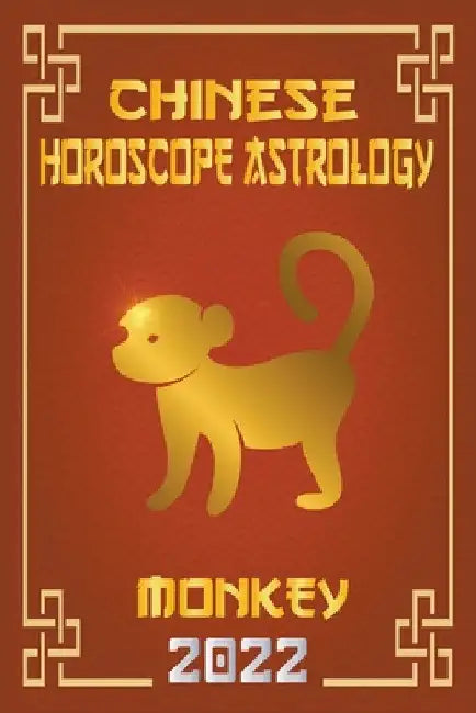 Monkey Chinese Horoscope & Astrology 2022 by Zhouyi Feng Shui