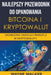 Najlepszy Przewodnik Do Opanowania Bitcoina i Kryptowalut by Wayne Walker