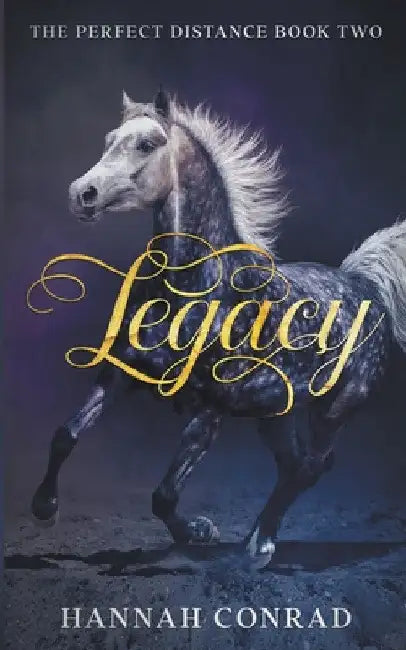 Legacy by Hannah Conrad