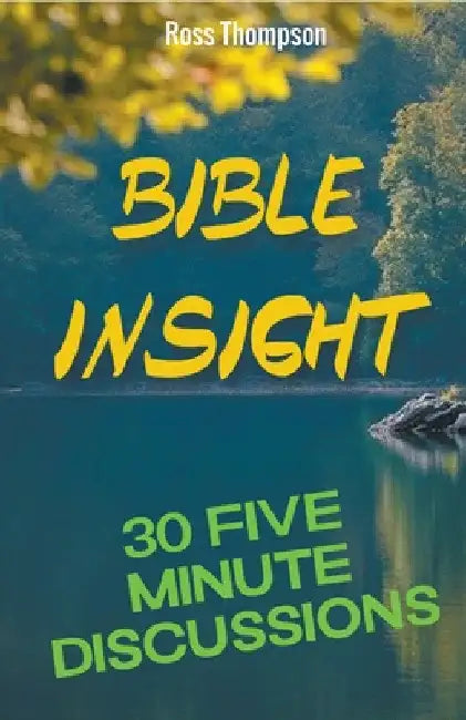 Bible Insight by Ross Thompson