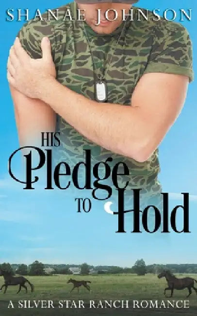 His Pledge to Hold by Shanae Johnson