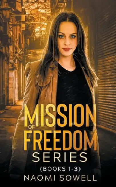 Mission of Freedom Series by Naomi Sowell