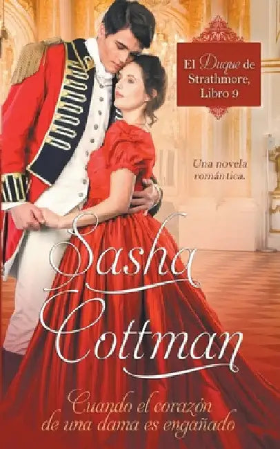 Cuando el corazón de una dama es engañado by Sasha Cottman