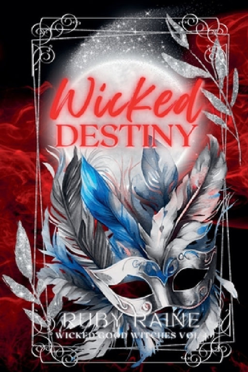 Wicked Destiny by Daigle Rae Humphrey