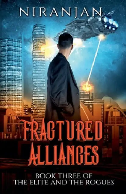 Fractured Alliances by Niranjan