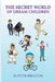 The Secret World of Dream Children by Peter Brighton