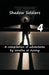Shadow Soldiers #4 by Wrathe W. Aceing