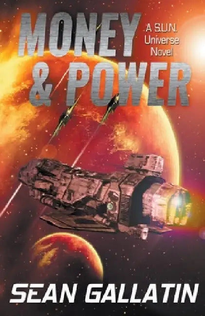 Money & Power by S. P. Sean P. Gallatin