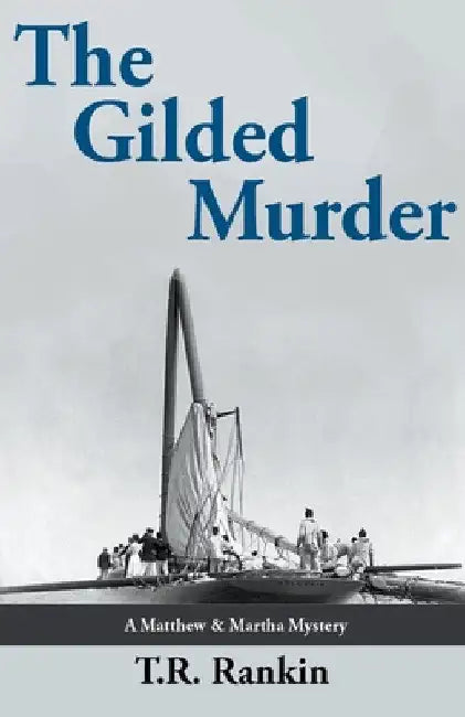The Gilded Murder by T. R. Rankin