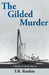 The Gilded Murder by T. R. Rankin