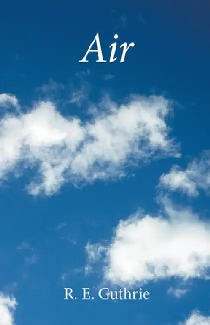 Air by R. E. Guthrie