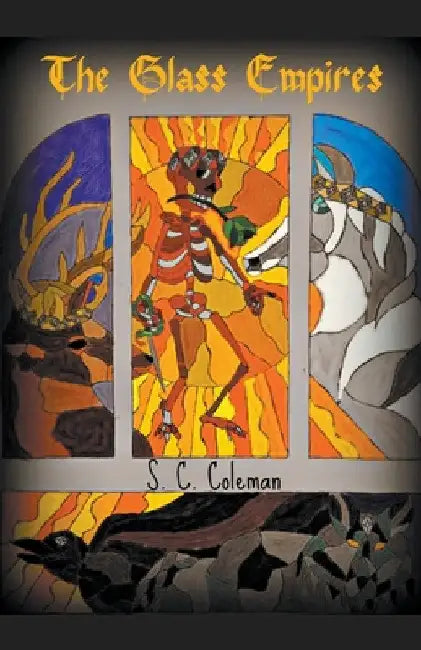 The Glass Empires by S. C. Coleman